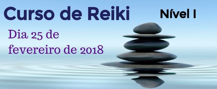 Curso de Reiki nível I – 25 de fevereiro 2018