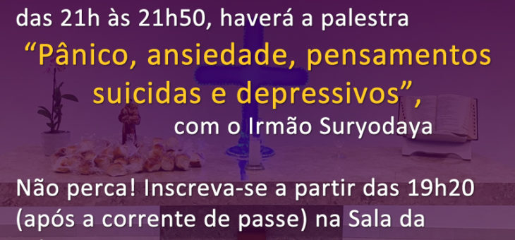 Palestra – Pânico, ansiedade, pensamentos suicidas e depressivos