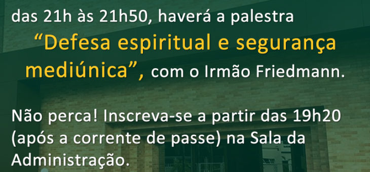 Palestra – Defesa espiritual e segurança mediúnica